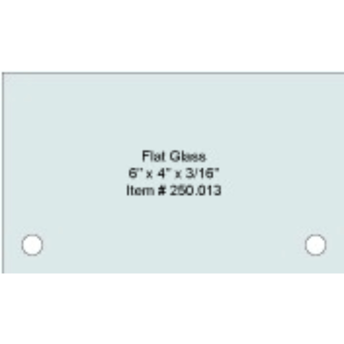 Flat Tempered Glass 6'' x 4'' x 5/32'', 2 pre-drilled 3/8 holes